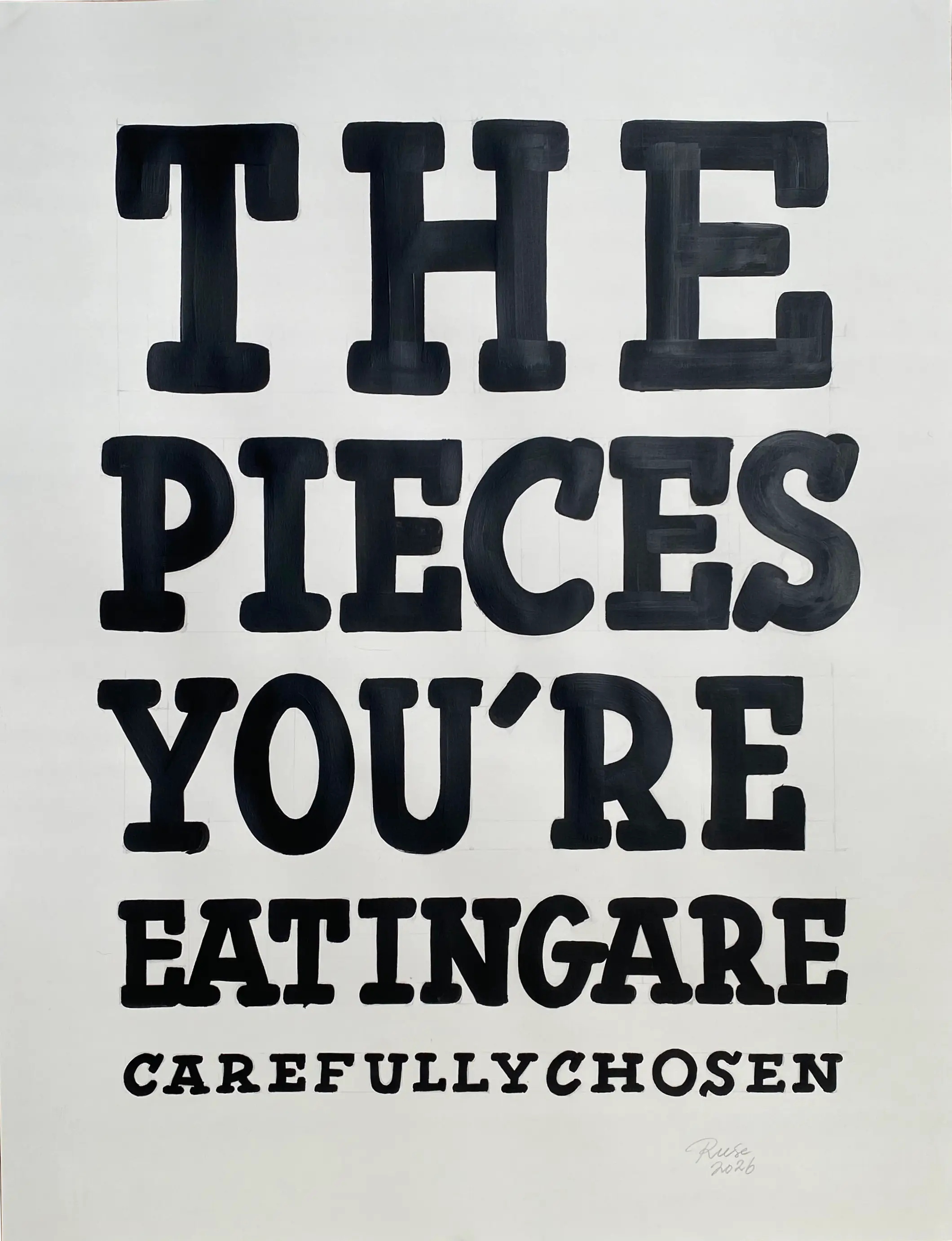 the pieces you're eating are carefully chosen